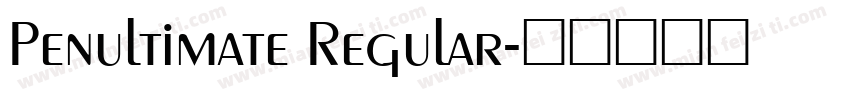 Penultimate Regular字体转换